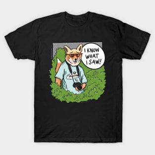 I Know What I Saw! Fox T-Shirt